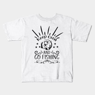 Keep Calm And Go Fishing Kids T-Shirt